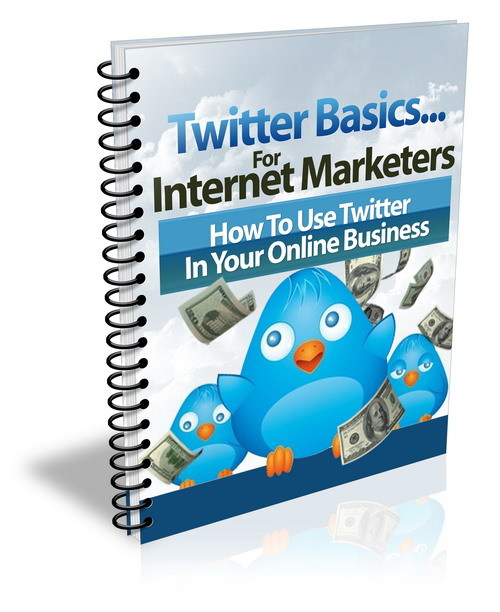 Product picture Twitter Basics for Internet Marketers